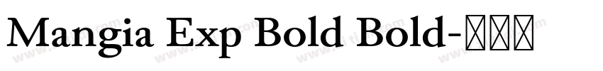 Mangia Exp Bold Bold字体转换